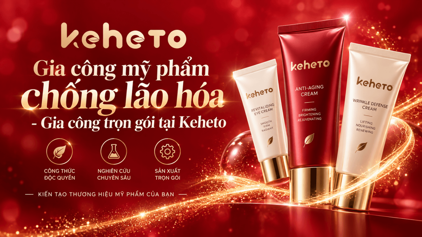 Gia công mỹ phẩm chống lão hóa