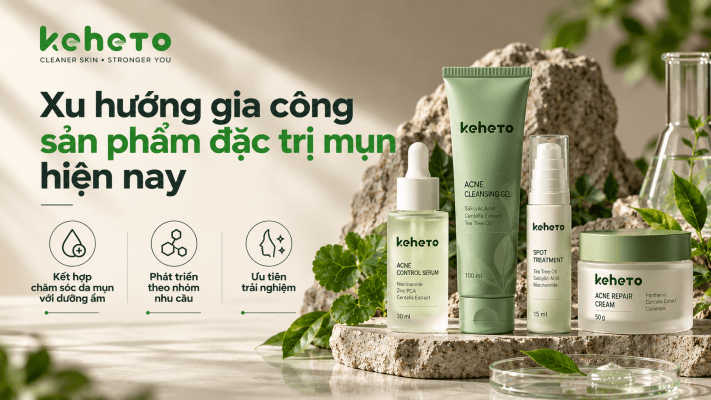 Gia công sản phẩm đặc trị mụn - xu hướng