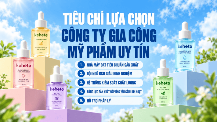 công ty gia công mỹ phẩm - tiêu chí lựa chọn