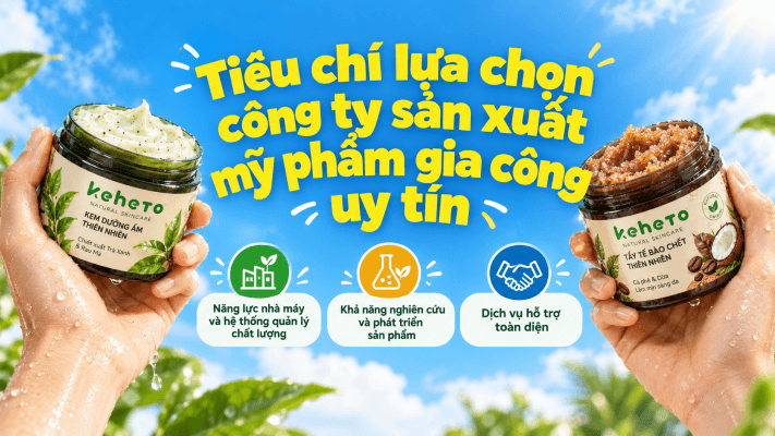 Sản xuất mỹ phẩm gia công tại Keheto